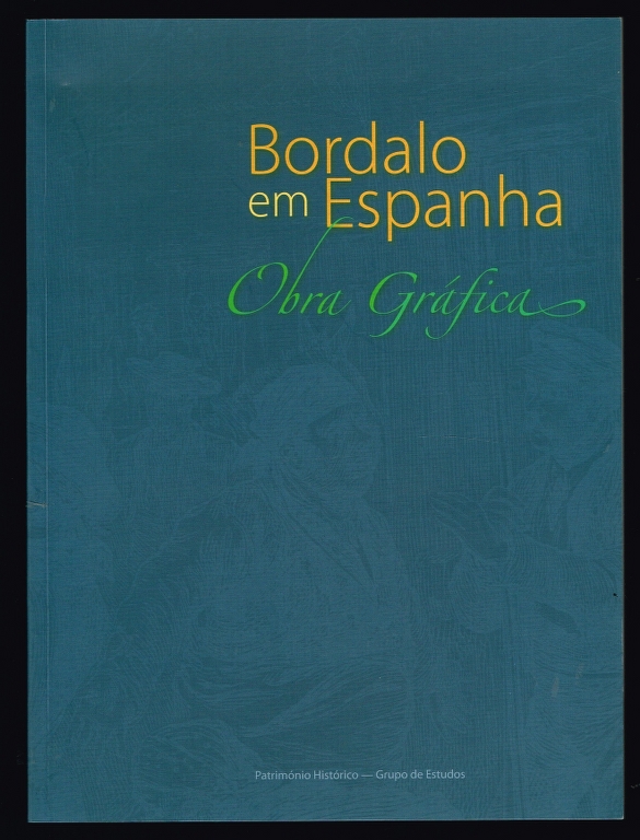 BORDALO EM ESPANHA obra gr�fica